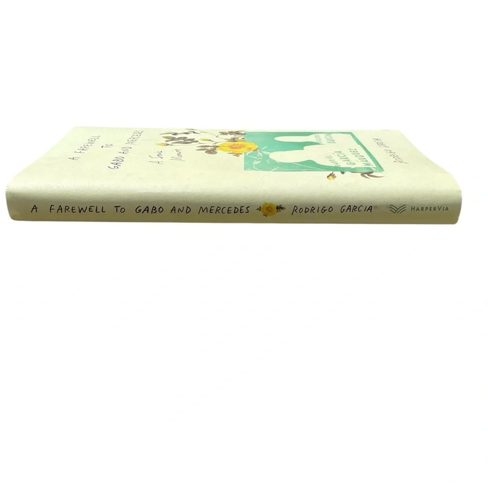 Book Memoir A Farewell To Gabo and Mercedes A Son’s Memoir by Rodrigo Garcia